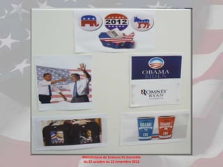 Bibliothèque de Sciences Po Grenoble
 du 22 octobre au 12 novembre 2012
 