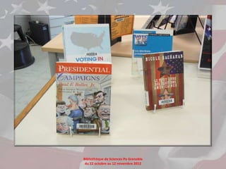 Bibliothèque de Sciences Po Grenoble
 du 22 octobre au 12 novembre 2012
 