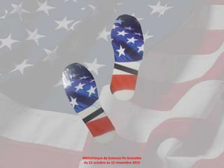 Bibliothèque de Sciences Po Grenoble
 du 22 octobre au 12 novembre 2012
 