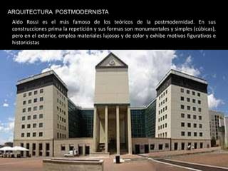 Se pretende huir de las formas puras o limpias que dominaban en la arquitectura racionalista, buscando la yuxtaposición el abigarramiento.ARQUITECTURA  POSTMODERNISTARepresentantes de la Arquitectura PostmodernaNuevos Movimientos Arquitectónicos :Como representantes de la arquitectura posmoderna hay una gran variedad, pues cada arquitecto, en su forma de diseñar y planificar, incluye aspectos y características que convierten lo que proyectan en obras posmodernas. Algunos de ellos son:Frank GheryRobert VenturiJames StirlingAldo RossiHans HolleinMario BottaRobert A. M. SterPhilip JohnsonMichael GravesRicardo BofillCharles MooreArata IsozakiRob y León KrierÓscar TusquetsMinimalismoHigh – TechDeconstructivismo