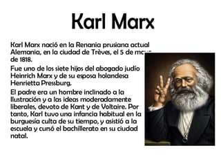 [object Object],[object Object],[object Object],Karl Marx 
