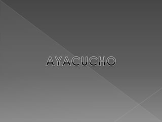 AYACUCHO 