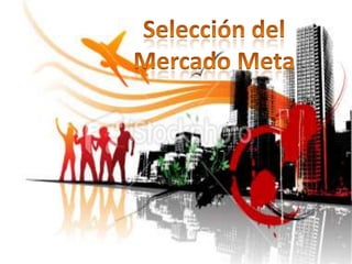 Selección delMercado Meta