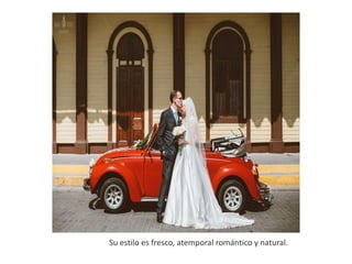 Su estilo es fresco, atemporal romántico y natural.
 