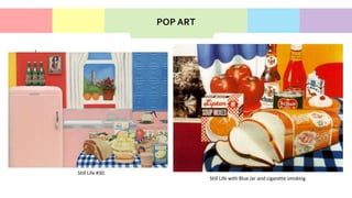 • La
Still Life #30.
Still Life with Blue Jar and cigarette smoking
POP ART
 