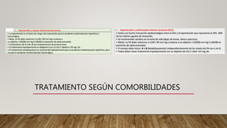 TRATAMIENTO SEGÚN COMORBILIDADES
 