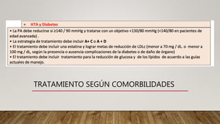 TRATAMIENTO SEGÚN COMORBILIDADES
 