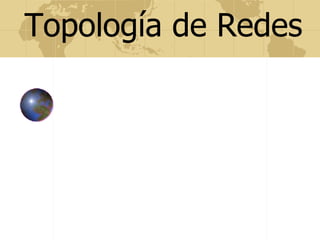 Topología de Redes 