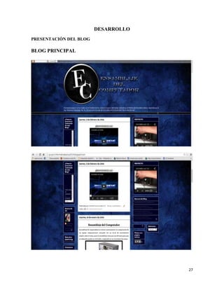 DESARROLLO
PRESENTACIÓN DEL BLOG

BLOG PRINCIPAL

27

 