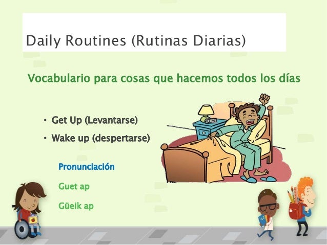 preguntas con get up daily routines vocabulary preguntas con get up daily routines vocabulary