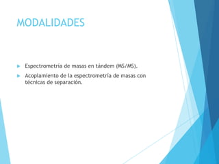 espectrometria de masa | PPTX