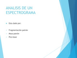espectrometria de masa | PPTX