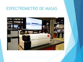 espectrometria de masa | PPTX