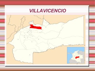 VILLAVICENCIO
 