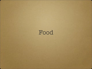 Food
 