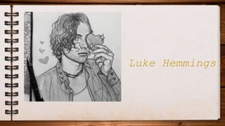 Luke Hemmings
 
