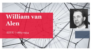 William van
Alen
EEUU | 1883-1954
 