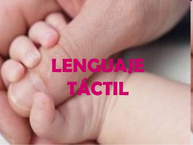 Lenguaje Táctil