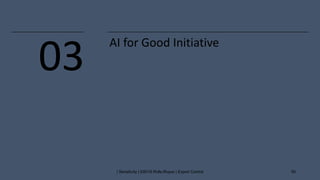 | Sensitivity | ©2019 Rolls-Royce | Export Control 50
AI for Good Initiative
03
 