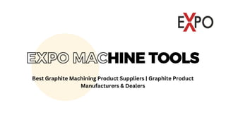 Best machining graphite company in India