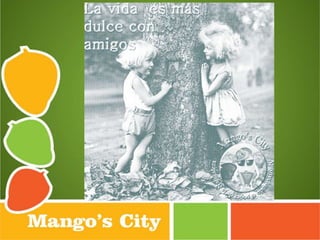 Mango's City 2014