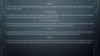 • Contacto
• El hub de Contactos es el lugar donde se guardan todos los contactos y se centraliza su actividad online (como cambios de estado, imágenes compartidas y comentarios) en
Facebook, Twitter y LinkedIn.
• Fotos (Imágenes en WP7)
• La aplicación de fotos es el lugar donde se almacenan todas las imágenes que el usuario ha guardado en el teléfono. En este hub se pueden integrar todas las aplicaciones
que tienen funciones de edición y distribución de imágenes y fotografías, como Insta Gram o Aviary.
• Xbox Music, Xbox Video y Podcasts
• Estas tres aplicaciones permiten reproducir toda la música y vídeos guardados en el Smartphone, así como reproducir podcasts. También se integran en las dos primeras
los servicios online Xbox Music y Xbox Video por lo que también permite escuchar música en streaming o alquilar cualquier película
• Office
• En el hub de Office se puede acceder a Word, Excel, OneNote y PowerPoint. Estas apps nos permiten ver, editar y compartir archivos de estos servicios a través de OneDrive y
Sharepoint. El hub de Office permite realizar comentarios y correcciones sobre documentos y trabajar de manera colaborativa con otros usuarios.
• Xbox Games
• El hub Xbox de juegos es la zona donde se integra la parte destinada al entretenimiento en Windows Phone. En este hub se incluyen las funcionalidades de Xbox Live a
través del cual el usuario puede compartir logros, retar a amigos y personalizar su avatar. Se incluyen en este hub todos los juegos, estén o no integrados con Xbox Live.
 