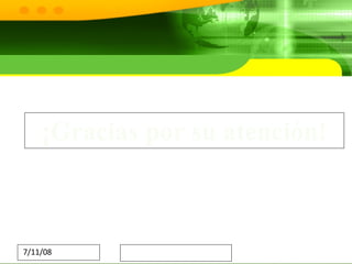 ¡Gracias por su atención! 