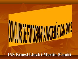 INS Ernest Lluch i Martín (Cunit)
 