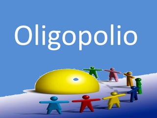 viuda mil millones Línea del sitio Oligopolio