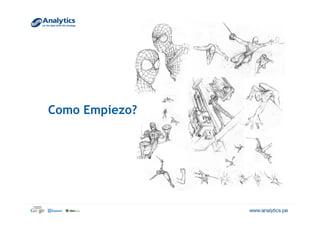 Como Empiezo?
 