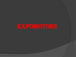 EXPOMOTORS
 