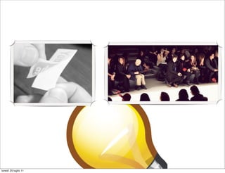 lunedì 25 luglio 11
 