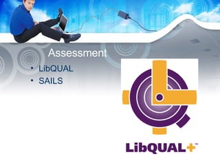 Assessment LibQUAL SAILS 