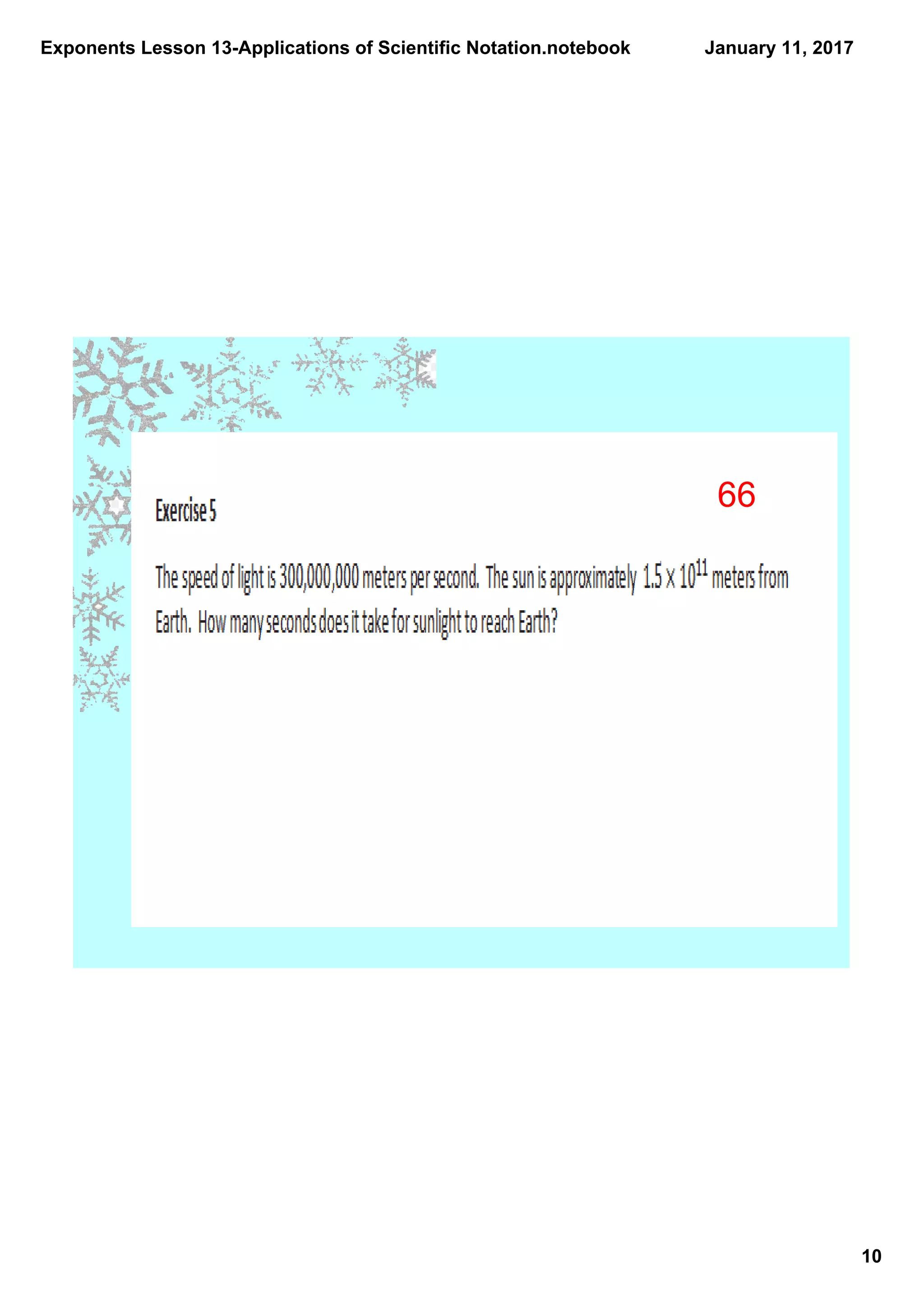 Exponents Lesson 13­Applications of Scientific Notation.notebook
10
January 11, 2017
66
 