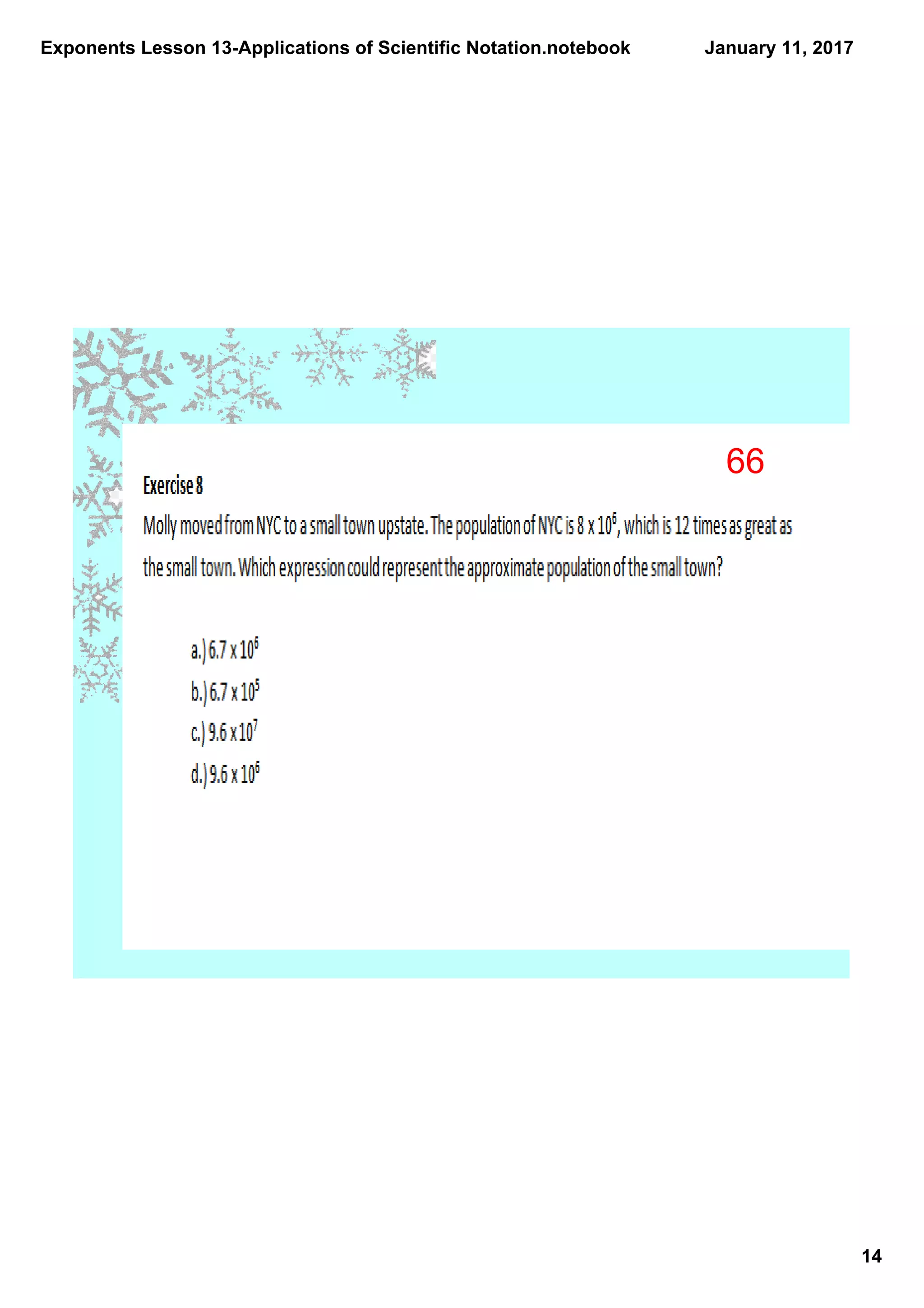 Exponents Lesson 13­Applications of Scientific Notation.notebook
14
January 11, 2017
66
 