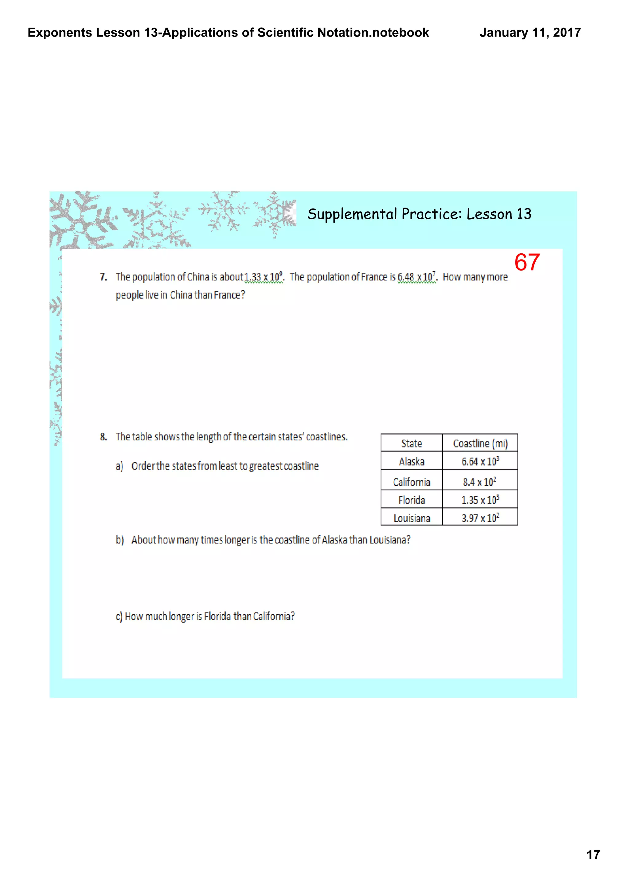 Exponents Lesson 13­Applications of Scientific Notation.notebook
17
January 11, 2017
Supplemental Practice: Lesson 13
67
 