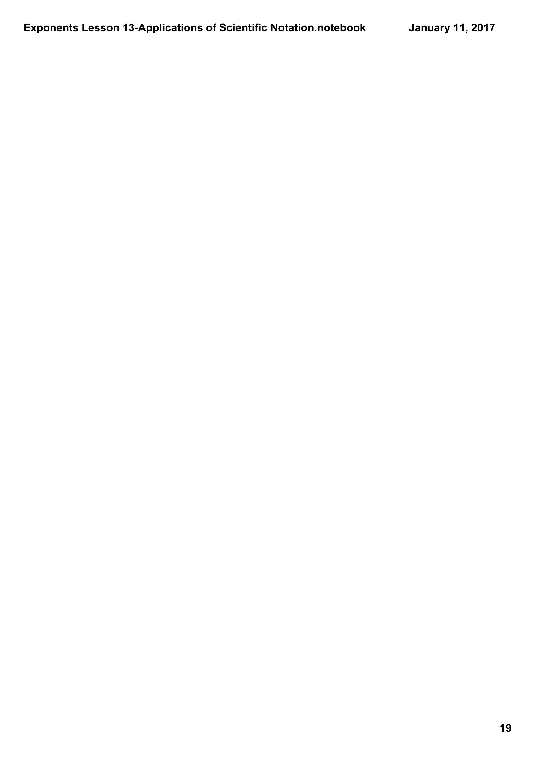 Exponents Lesson 13­Applications of Scientific Notation.notebook
19
January 11, 2017
 