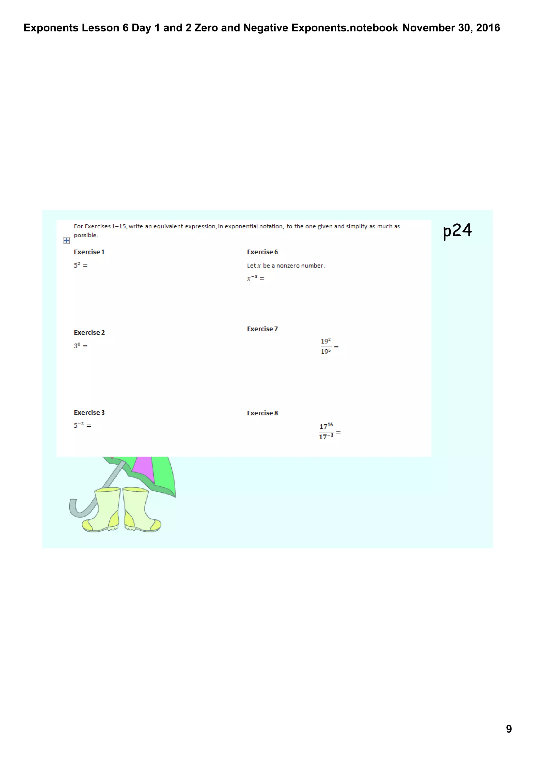 Exponents Lesson 6 Day 1 and 2 Zero and Negative Exponents.notebook
9
November 30, 2016
p24
 