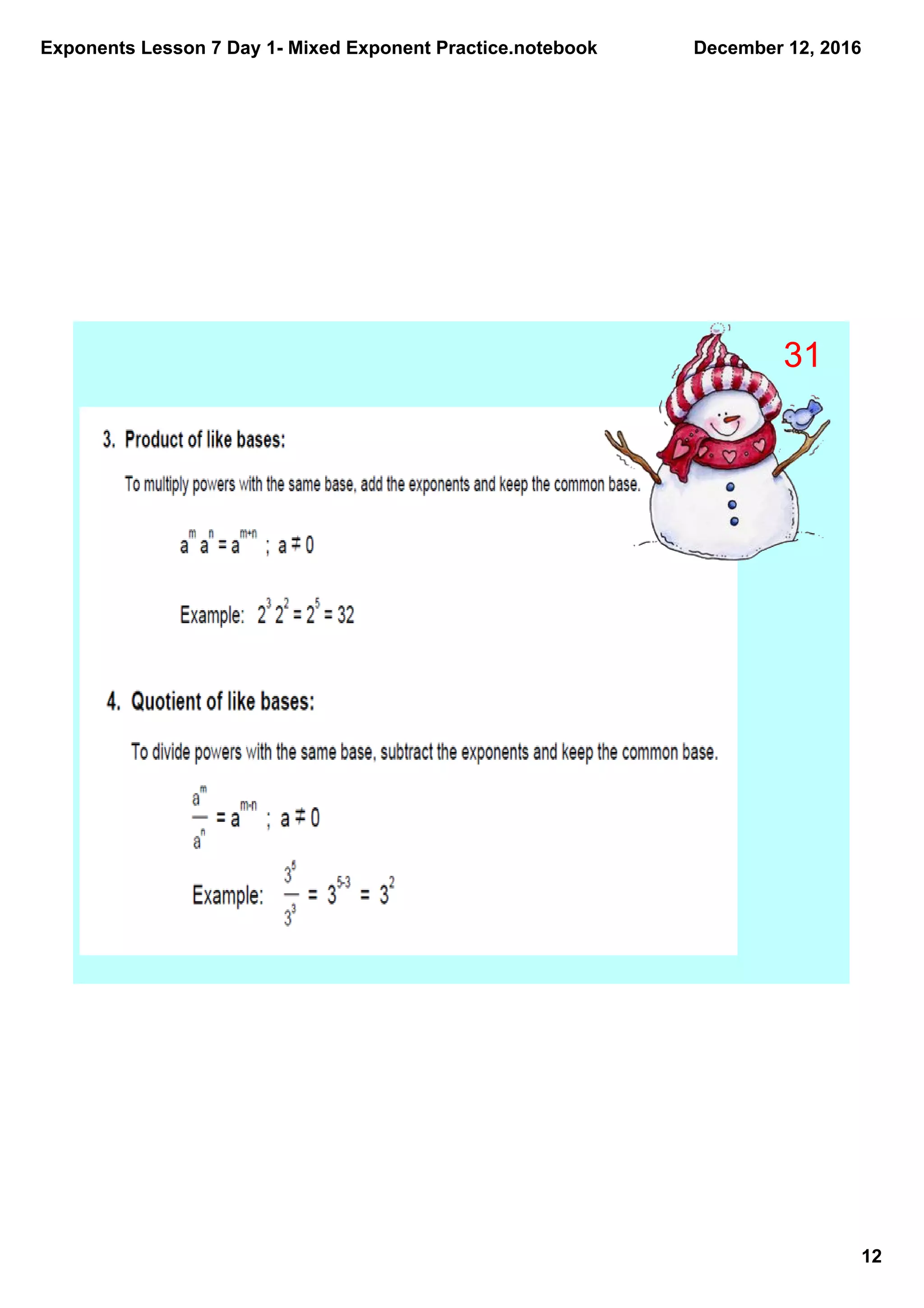 Exponents Lesson 7 Day 1­ Mixed Exponent Practice.notebook
12
December 12, 2016
31
 