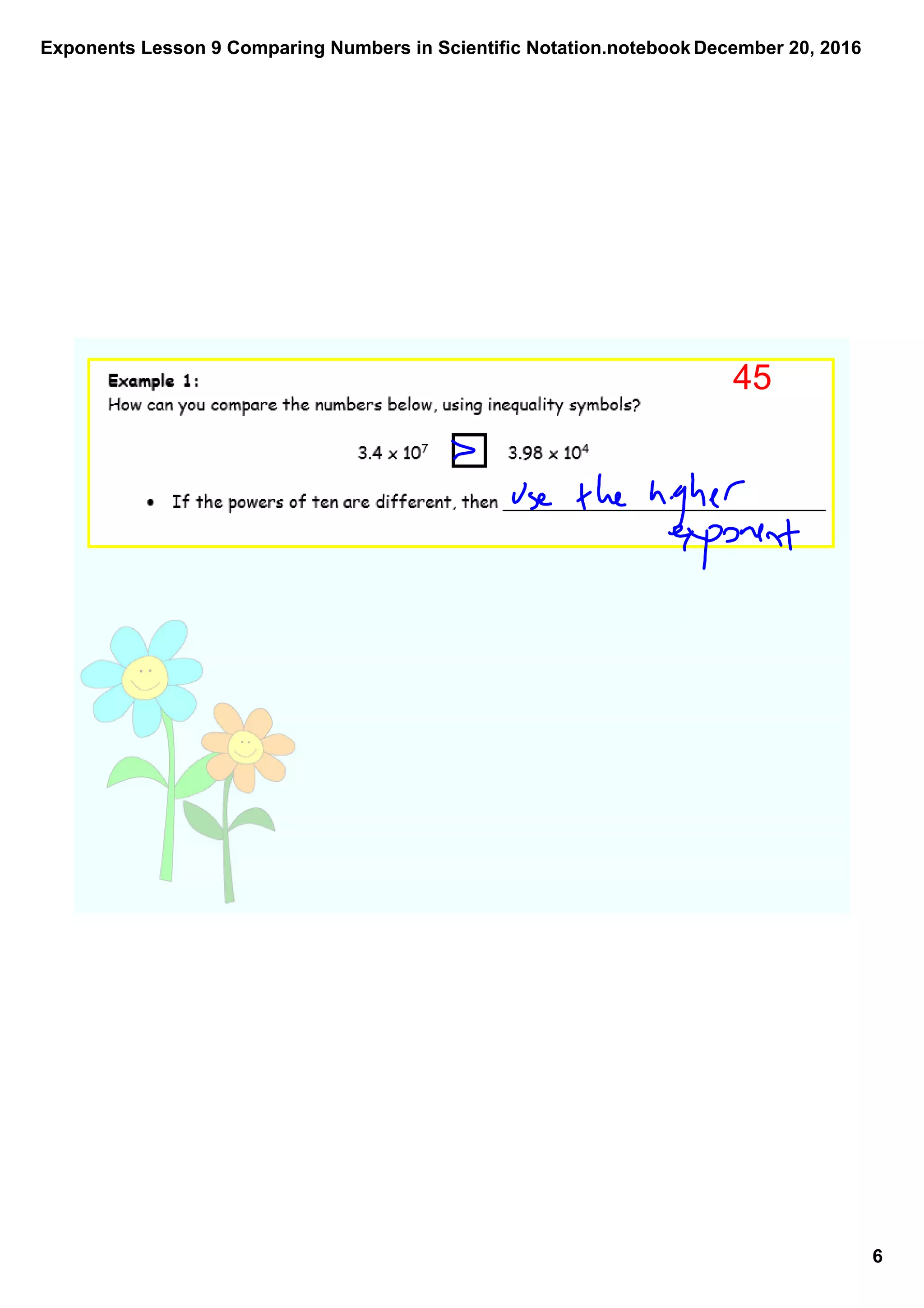 Exponents Lesson 9 Comparing Numbers in Scientific Notation.notebook
6
December 20, 2016
45
 