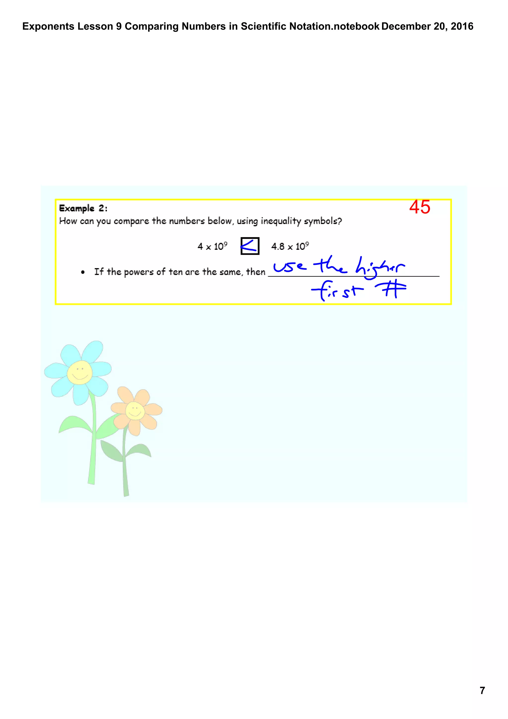 Exponents Lesson 9 Comparing Numbers in Scientific Notation.notebook
7
December 20, 2016
45
 
