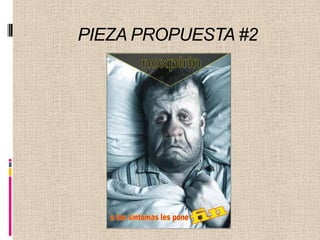 PIEZA PROPUESTA #2