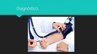 Diagnóstico.
 