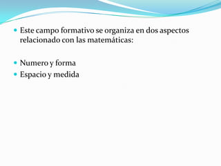 *la actividad con las matemáticas alienta a los niños a la comprensión de nociones elementales y la aproximación reflexiva a nuevos conocimientos, así como la posibilidad de verbalizar y comunicar los razonamientos que elaboran.