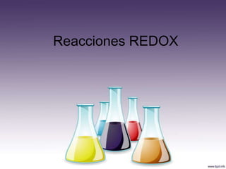 Reacciones REDOX

 