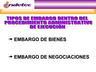 « EMBARGO DE BIENES


« EMBARGO DE NEGOCIACIONES
 