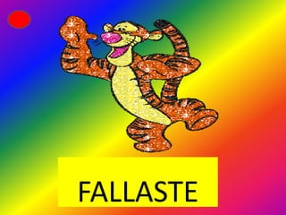 FALLASTE
 