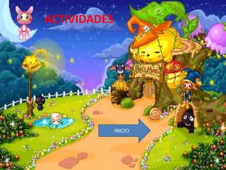ACTIVIDADES
INICIO
 