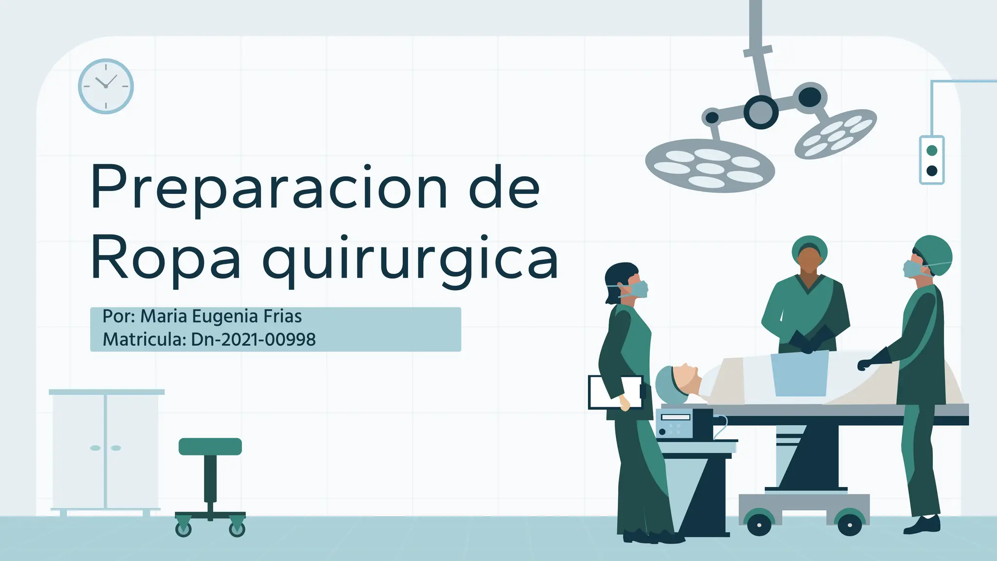 Expo Preparacion Ropa Quirurgica en el quirofano PPT
