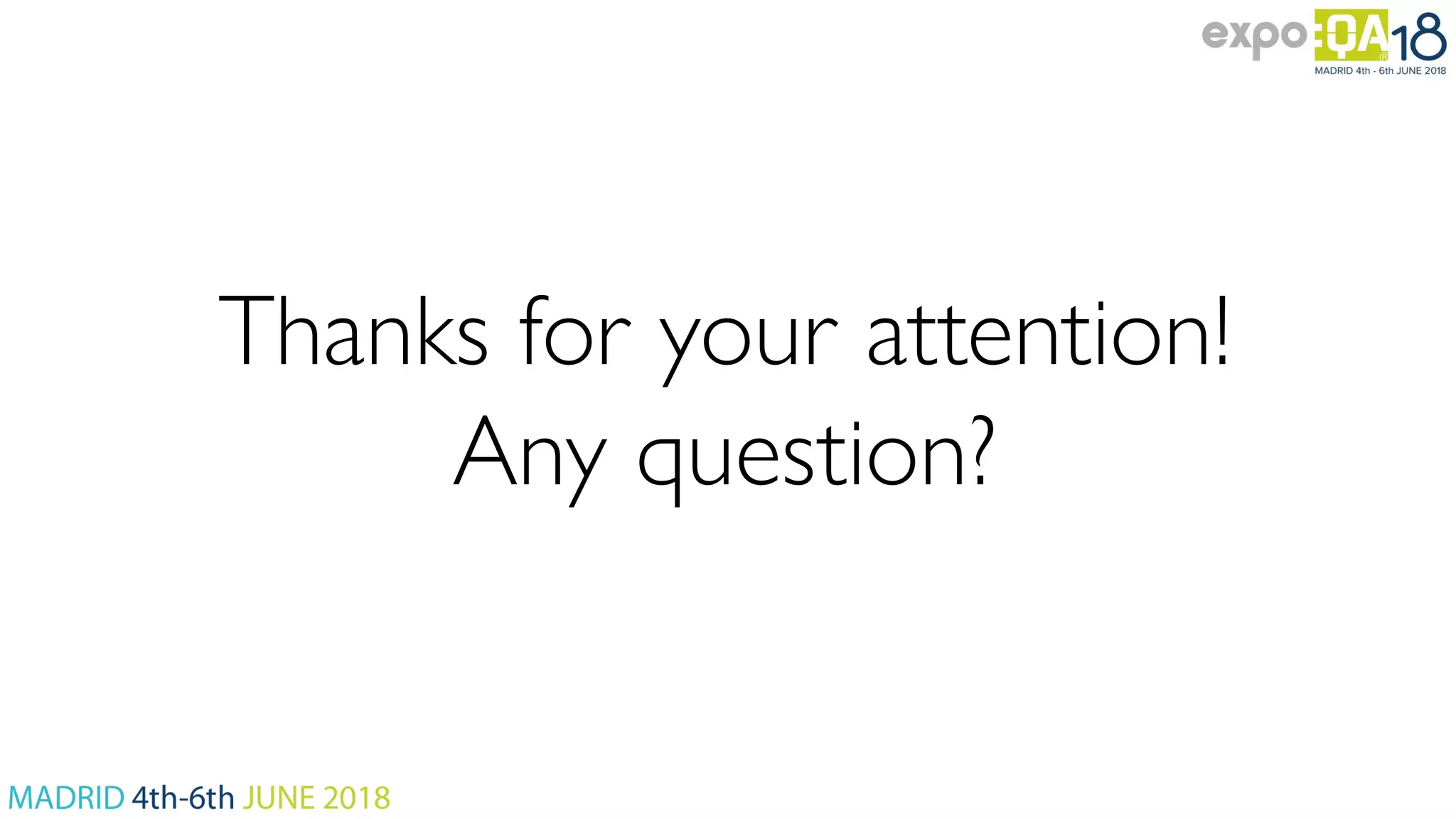 Thanks for your attention! Any question? 